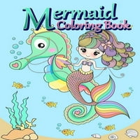 Mermaid Coloring Book: Mermaids - Carte De Colorat Pentru Fete-Mai Mult Decât Ilustrații Drăguțe Pentru Copii